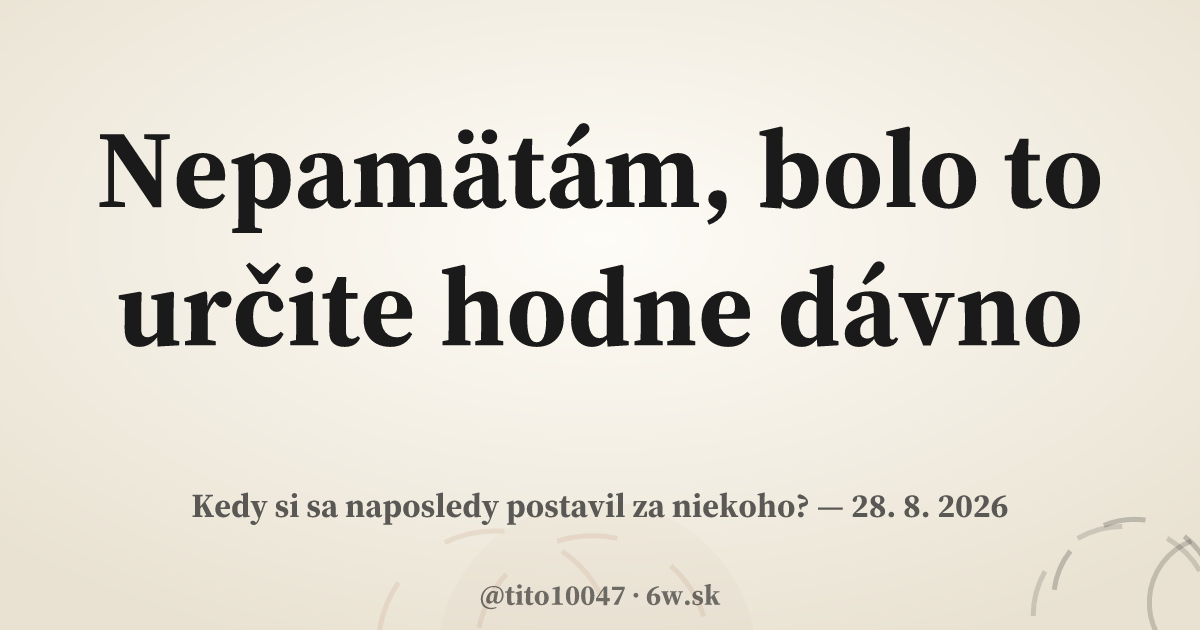 Karta príbehu: Nepamätám, bolo to určite hodne dávno